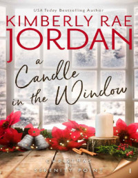 Kimberly Rae Jordan — A Candle in the Window: A Christmas Christian Romance