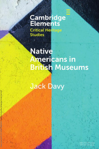 Jack Davy — Native Americans in British Museums