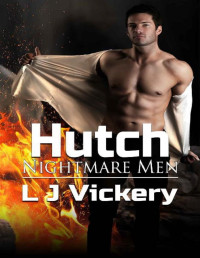 LJ Vickery [Vickery, LJ] — Hutch Nightmare Men
