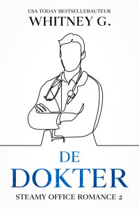 Whitney G. — Steamy Office Romance 02 - De dokter