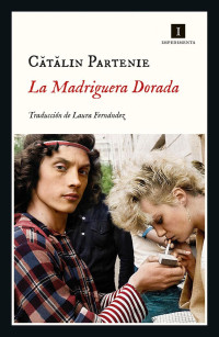 Catalin Partenie — LA MADRIGUERA DORADA