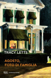 Tracy Letts [Letts, Tracy] — Agosto, foto di famiglia