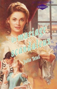 JULIE TETEL — Un Mariage Scandaleux