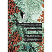 Christian Ingo Lenz Dunker, Clarice Pimentel Paulon, José Guillermo Milán Ramos — Analise Psicanal’tica de Discursos: Perspectivas Lacanianas