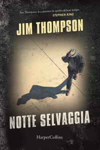 Jim Thompson — Notte selvaggia