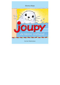 Monica Maas — Joupy, de kleine zeehond