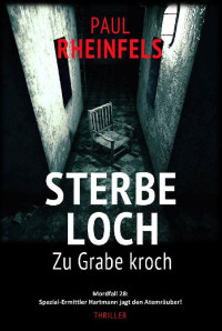 Rheinfels, Paul — Sterbeloch - Zu Grabe kroch