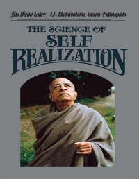 A.C. Bhaktivedanta Swami Prabhupada — The Science of Self Realization -- Prabhupada Books