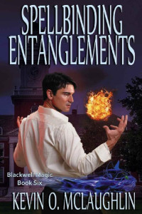 Kevin McLaughlin — Blackwell Magic 06.0 - Spellbinding Entanglements