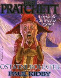 Terry Pratchett — 7. Ostatni bohater