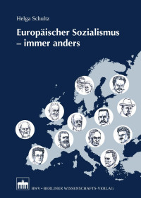 Helga Schultz — Europäischer Sozialismus – immer anders