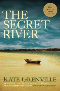 Kate Grenville — The Secret River