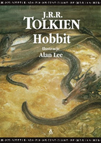 J. R. R. Tolkien — 0. Hobbit czyli tam i z powrotem