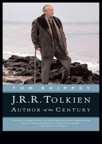 Tom Shippey — J. R. R. Tolkien: author of the Century