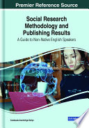 Candauda Arachchige Saliya — Social Research Methodology and Publishing Results: A Guide to Non-Native English Speakers