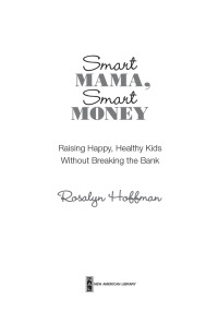 Rosalyn Hoffman — Smart Mama, Smart Money