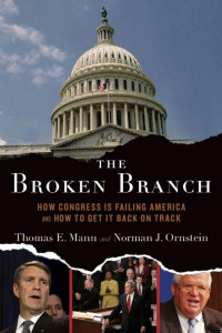 Mann, Thomas E., Ornstein, Norman J. — Broken Branch