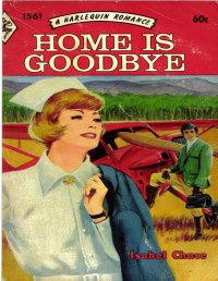 Isobel Chace — Home is Goodbye