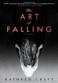 Kathryn Craft — Art of Falling