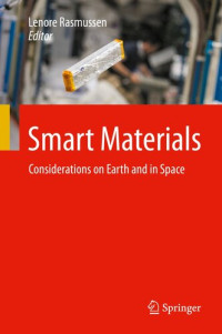 Lenore Rasmussen — Smart Materials: Considerations on Earth and in Space