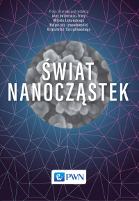 Kurzydowski Krzysztof;Lewandowska Magorzata;ojkowski Witold; — wiat nanoczstek