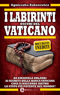 Agnieszka Zakrzewicz — I labirinti oscuri del Vaticano