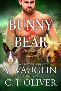 V Vaughn & C J Oliver — Bunny Hearts Bear