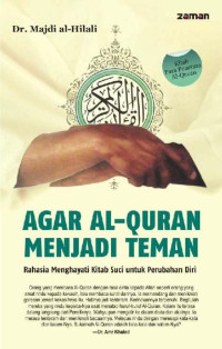 Dr. Majdi Al-Hilali — Agar Al-Quran Menjadi Teman: Rahasia Menghayati Kitab Suci untuk Perubahan Diri