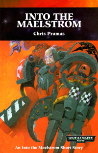 Chris Pramas — Into the Maelstrom