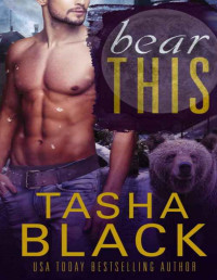 Tasha Black — Bear This! (A 300 Moons Book)