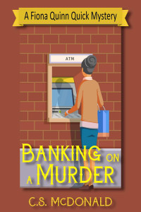 C S McDonald — Banking on a Murder