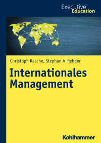 Christoph Rasche, Stephan A. Rehder — Internationales Management