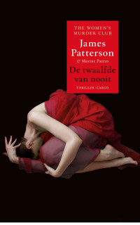 James Patterson & Maxine Paetro — De twaalfde van nooit