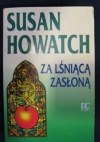 Susan Howatch — Za lśniącą zasłoną