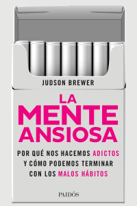 Judson Brewer — La mente ansiosa