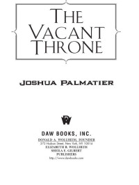 Joshua Palmatier; — The Vacant Throne