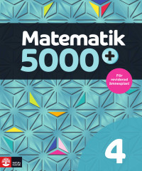 Lena Alfredsson, Sanna Bodemyr, Hans Heikne — Matematik 5000+ Kurs 4 Lärobok Upplaga 2021