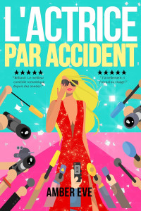 Amber Eve — The Actress Duet T1 L'Actrice Par Accident