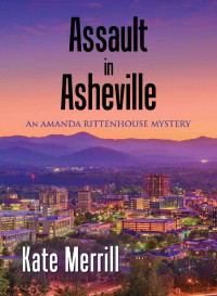 Kate Merrill — Assault in Asheville