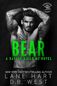 Lane Hart & D.B. West — Bear (Savage Kings MC - Virginia Book 3)