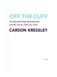 Carson Kressley — Off the Cuff