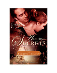 Lynne Connolly — Alluring Secrets: Secrets Trilogy Book 2