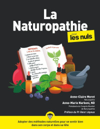 Anne-Claire Meret & Anne-Marie Narboni — La Naturopathie pour les Nuls