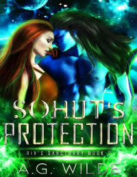 A.G. Wilde — Sohut's Protection: A Sci-fi Alien Romance (Riv's Sanctuary Book 2)