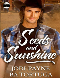Jodi Payne & BA Tortuga — Seeds and Sunshine