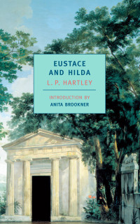 L.P. Hartley — Eustace and Hilda