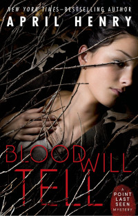 April Henry — Blood Will Tell