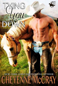 Cheyenne McCray — Tying You Down