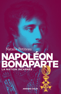 Natalie Petiteau [Petiteau, Natalie] — Napoléon Bonaparte