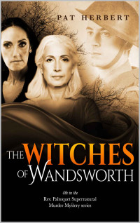 Pat Herbert [Herbert, Pat] — The Witches of Wandsworth